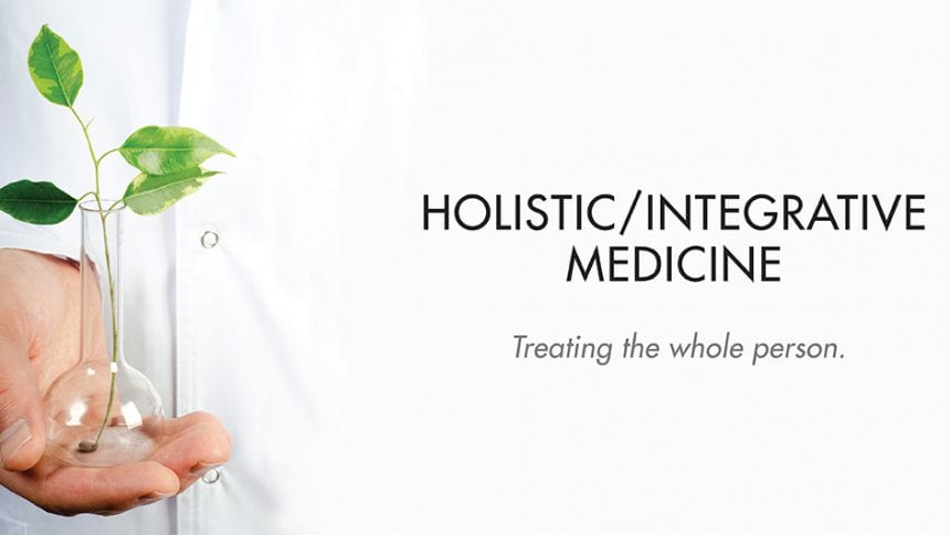 outstretched palm holding a young plant with the caption: HOLISTIC/INTEGRATIVE MEDICINE treating the whole body